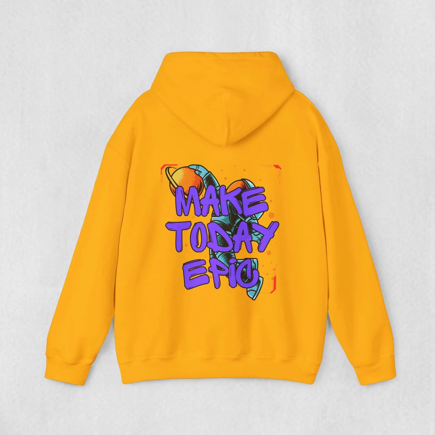 Make Today Epic Hoodie